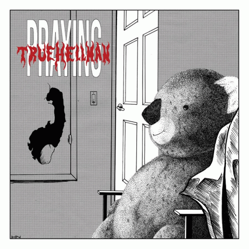 Praying : True Hellman